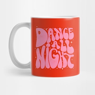 Dance All Night - 70's style in red Mug